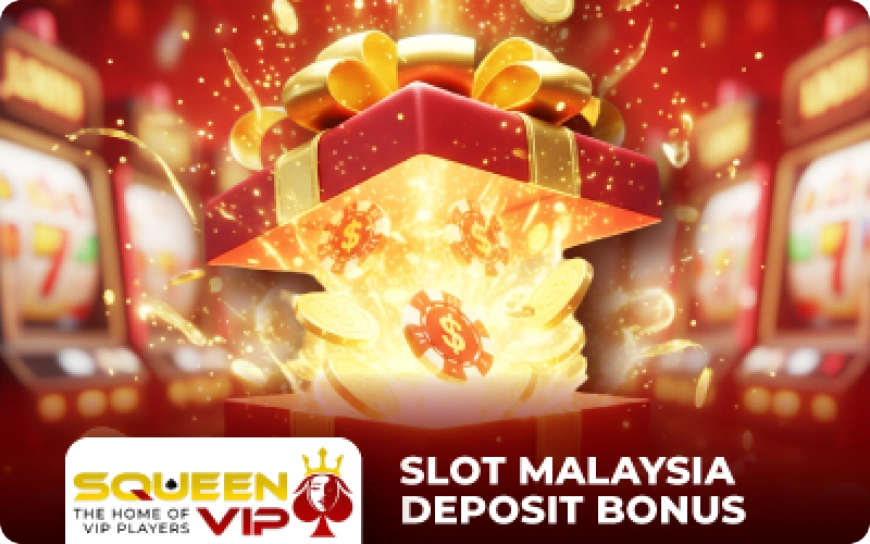 Slot Malaysia Deposit Bonus